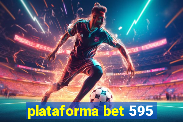 plataforma bet 595